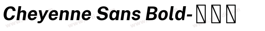 Cheyenne Sans Bold字体转换 Cheyenne Sans Bold字体转换